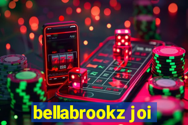 bellabrookz joi